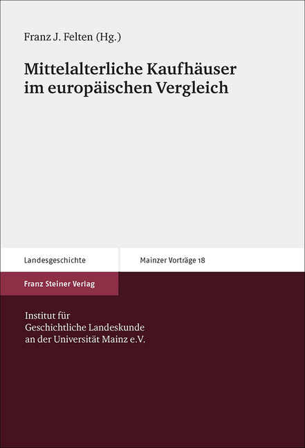 Mittelalterliche Kaufhauser Im Europaischen Vergleich