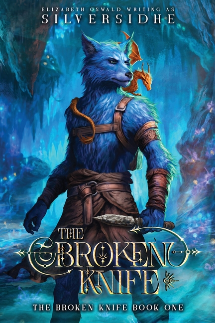 The Broken Knife Book One