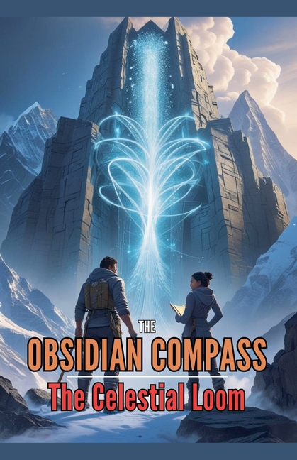 The Obsidian Compass 2: The Celestial Loom