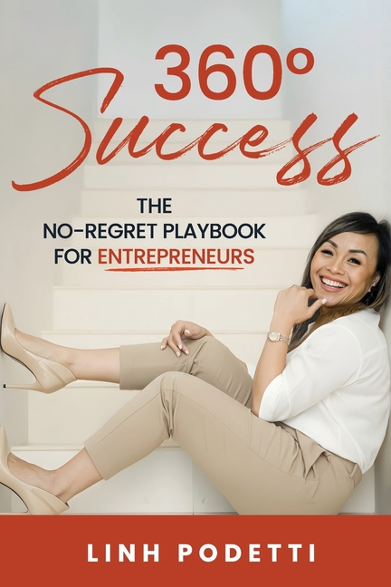 360° Success: The No-Regret Playbook for Entrepreneurs