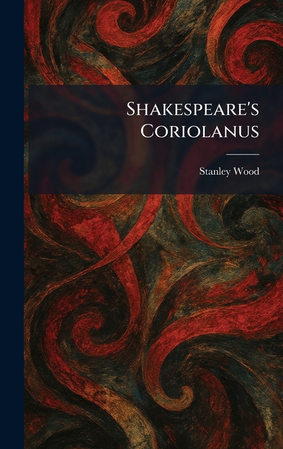 Shakespeare's Coriolanus