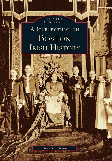 A Journey through Boston Irish History