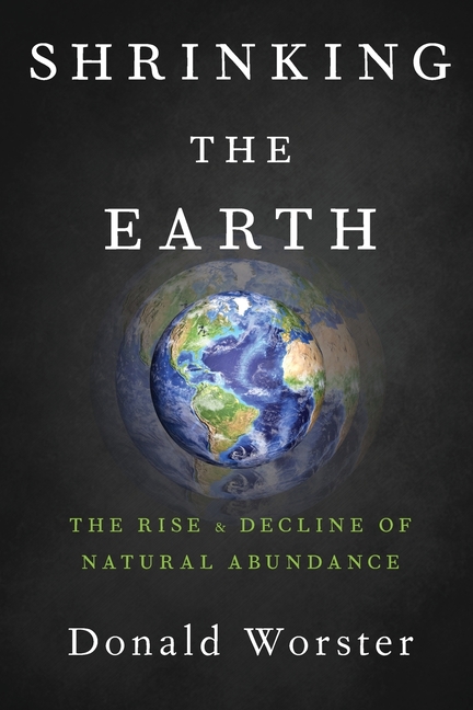 Shrinking the Earth: The Rise and Decline of Natural Abundance