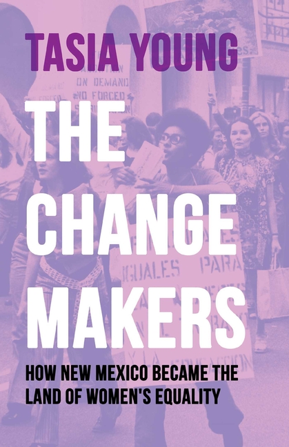 Changemakers: How New Mexico Became the Land of Women's Equality