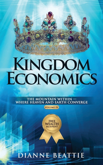 Kingdom Economics: The Mountain Within - Where Heaven and Earth Converge