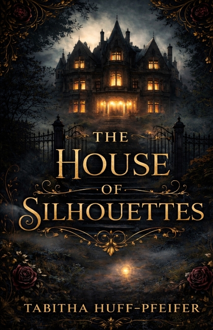 The House of Silhouettes