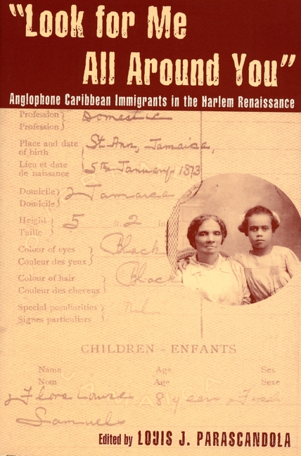Look for Me All Around You: Anglophone Caribbean Immigrants in the Harlem Renaissance