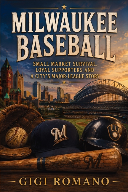 Milwaukee baseball: Small-market survival, loyal supporters and a city's major-league story