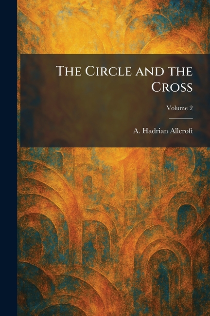 The Circle and the Cross