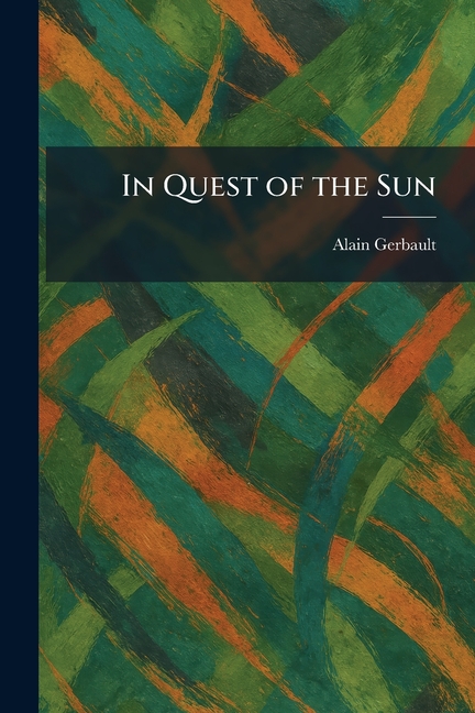 In Quest of the Sun