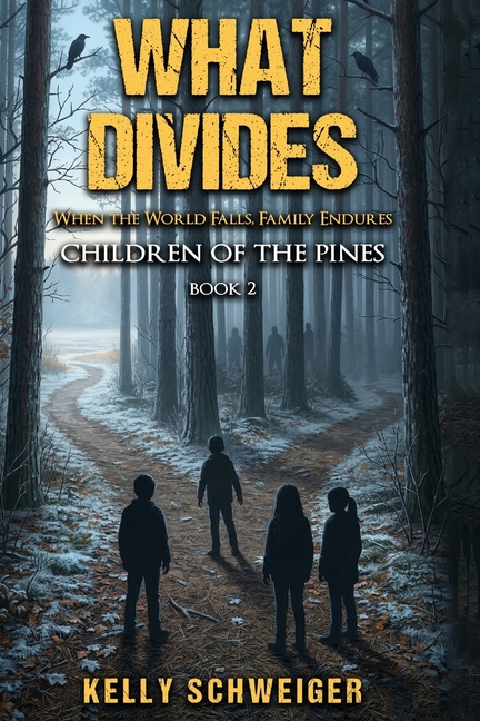 What Divides: Children of the Pines Book Two