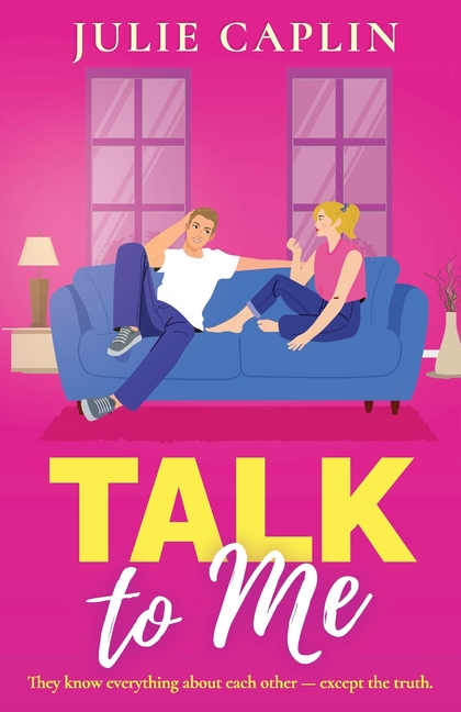Talk to Me: An utterly irresistible, friends-to-lovers romance from the bestselling author