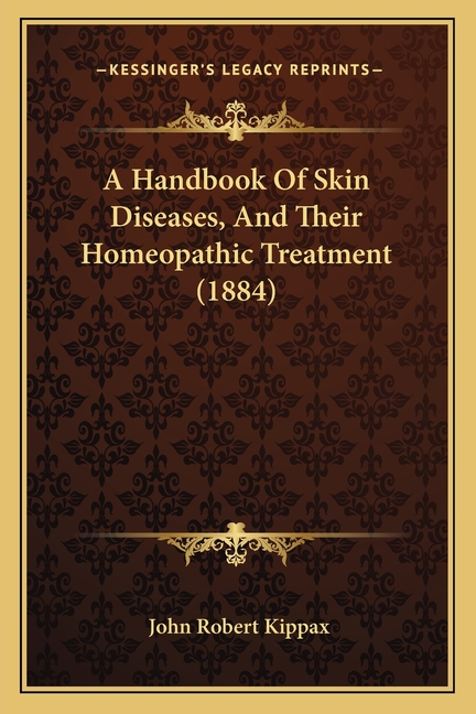 A Handbook Of Skin Diseases, And Their Homeopathic Treatment (1884)