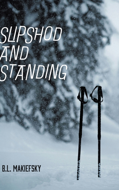 Slipshod and Standing