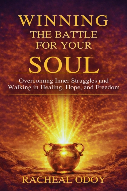 Winning The Battle For Your Soul