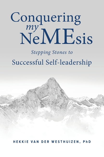 Conquering my NeMEsis: Stepping Stones to Successful Self-leadership