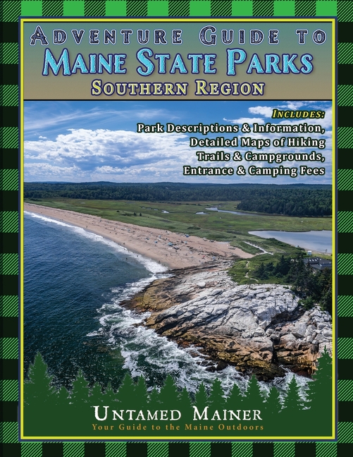 Adventure Guide to Maine State Parks- Southern Region