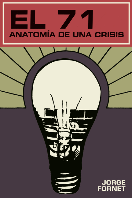 El 71: Anatomía de Una Crisis