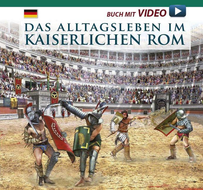 Das Alltagsleben Im Kaiserlichen ROM