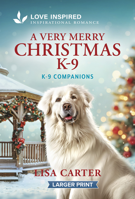 A Very Merry Christmas K-9: An Uplifting Inspirational Romance