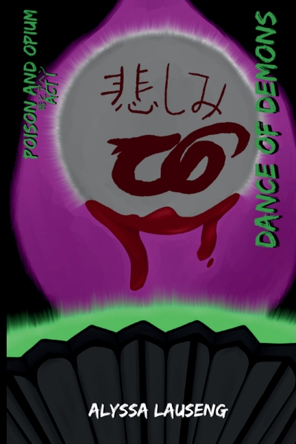 Dance of Demons (Poison and Opium, Act I)