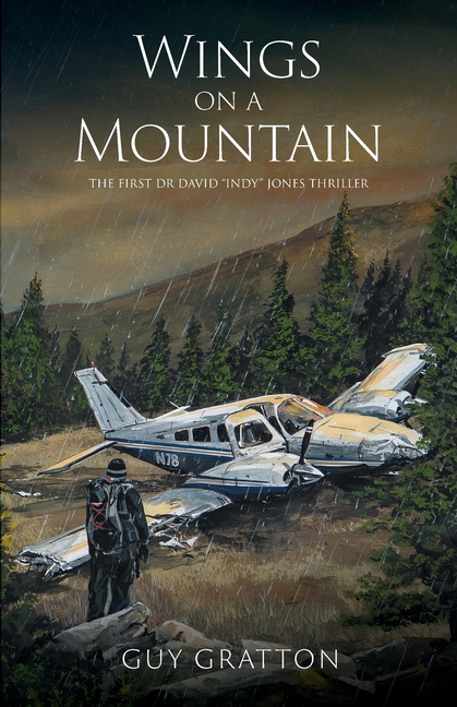 Wings on a Mountain: The first Dr David "Indy" Jones Thriller