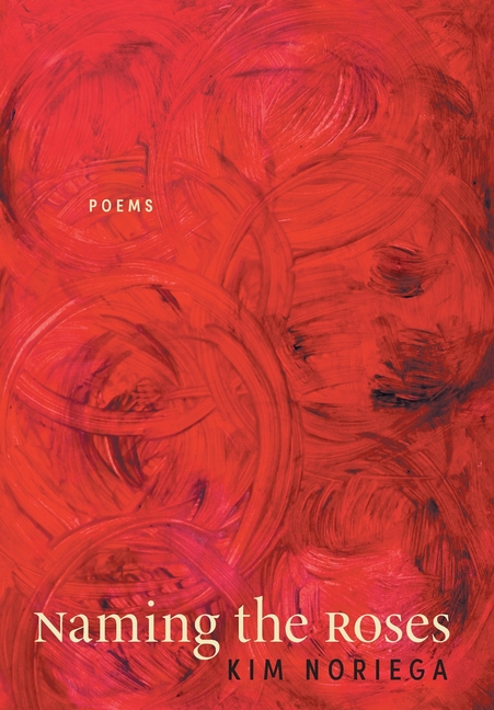 Naming the Roses: Poems