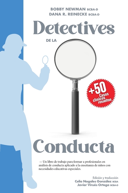 Detectives de la Conducta: Un libro de trabajo para formar a profesionales en análisis de conducta aplicado a la enseñanza de niños con necesidades ed