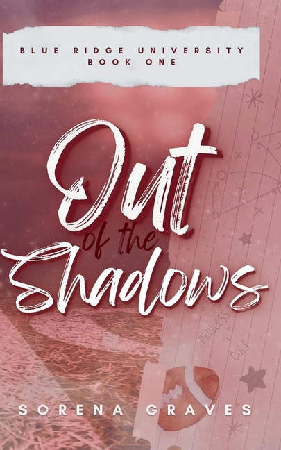 Out of the Shadows: A Fake Dating College Football Romance