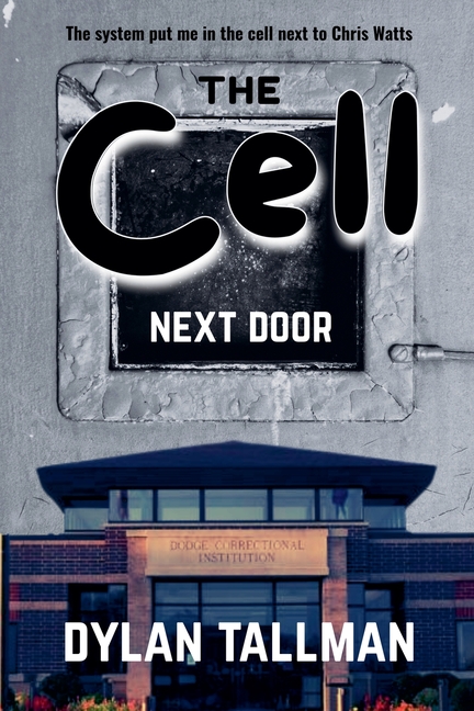 The Cell Next Door