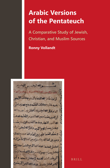 Arabic Versions of the Pentateuch: A Comparative Study of Jewish, Christian, and Muslim Sources