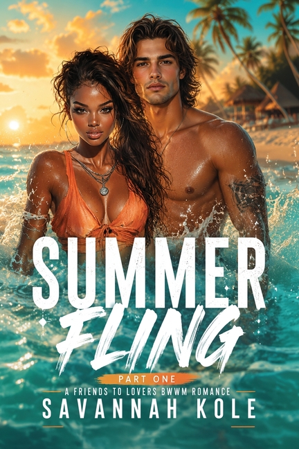Summer Fling - Part One: A Friends to Lovers BWWM Romance