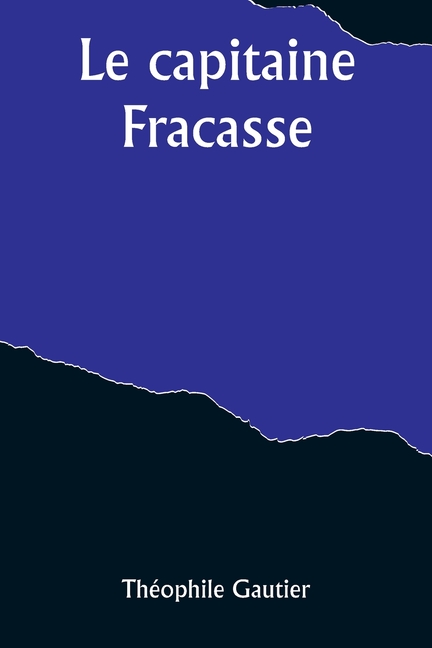Le capitaine Fracasse