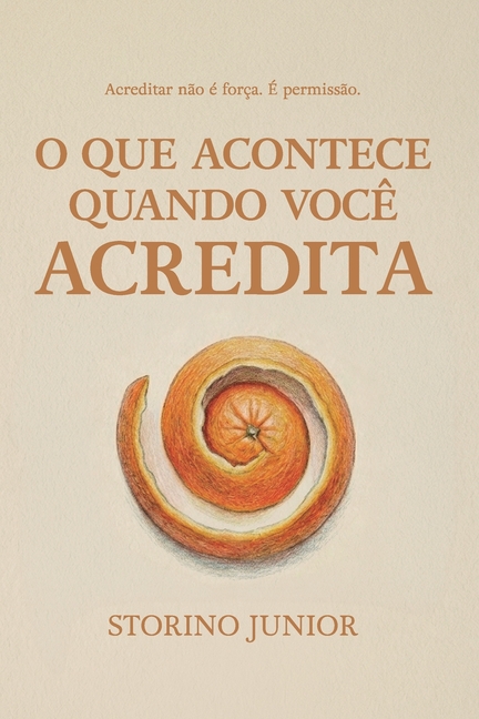 O que acontece quando você acredita