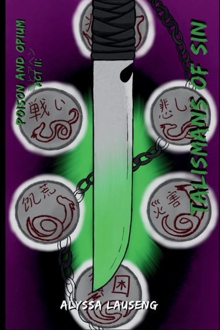 Talismans of Sin (Poison and Opium, Act II)