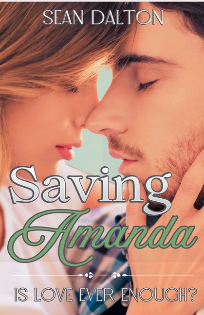 Saving Amanda: Is Love Ever Enough?