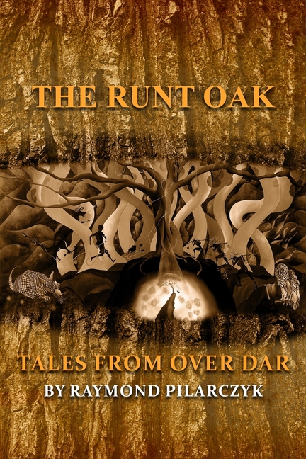 The Runt Oak: Tales From Over Dar