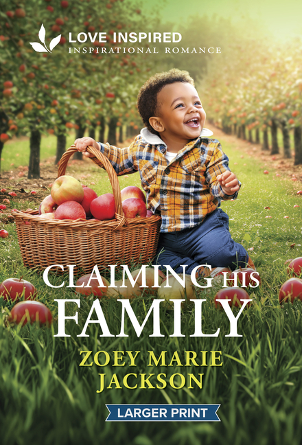 Claiming His Family: An Uplifting Inspirational Romance