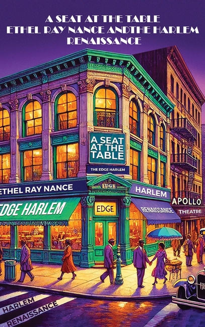 A Seat at the Table: Ethel Ray Nance & the Harlem Renaissance