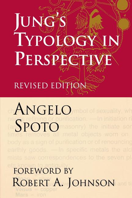 Jung's Typology in Perspective: The Fusional Complex and the Unlived Life