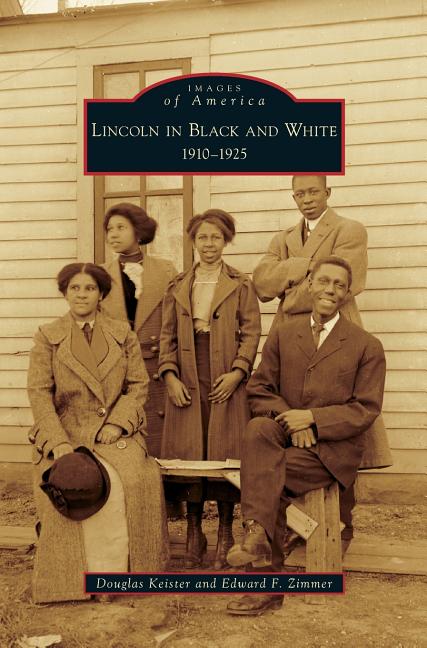 Lincoln in Black and White: 1910-1925