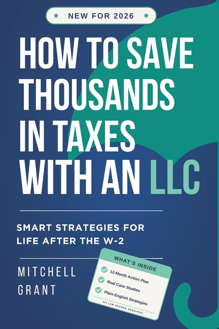How to Save Thousands in Taxes with an LLC: Smart Strategies for Life After the W-2