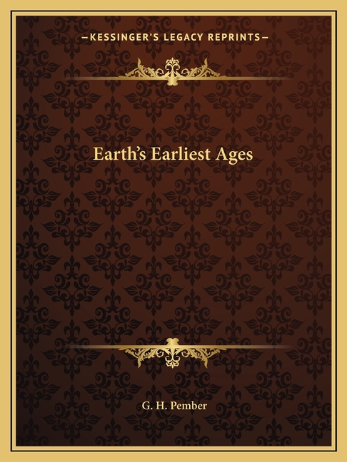 Earth's Earliest Ages