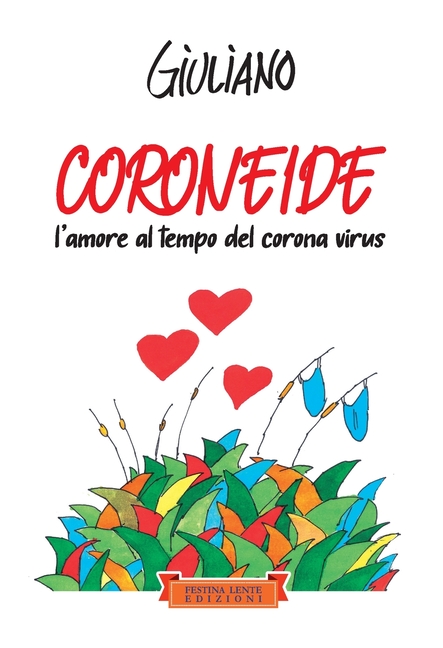 Coroneide: L'amore al tempo del corona virus