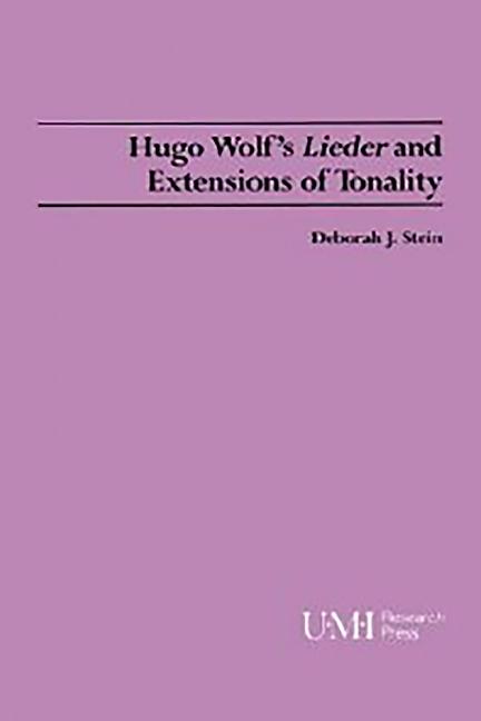 Hugo Wolf's Lieder and Extensions of Tonality