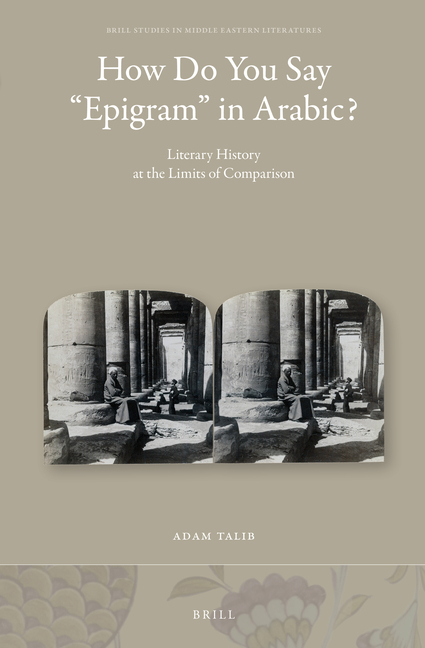How Do You Say "Epigram" in Arabic?: Literary History at the Limits of Comparison