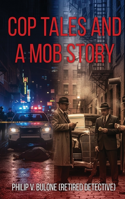 Cop Tales and a Mob Story