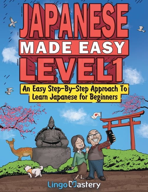 Japanese Made Easy Level 1: An Easy Step-By-Step Approach To Learn Japanese for Beginners (Audio Files Included)