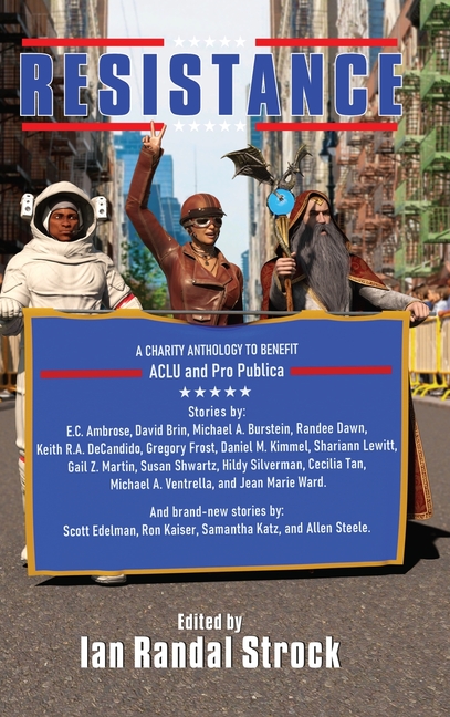 Resistance: a charity anthology to benefit the ACLU and Pro Publica