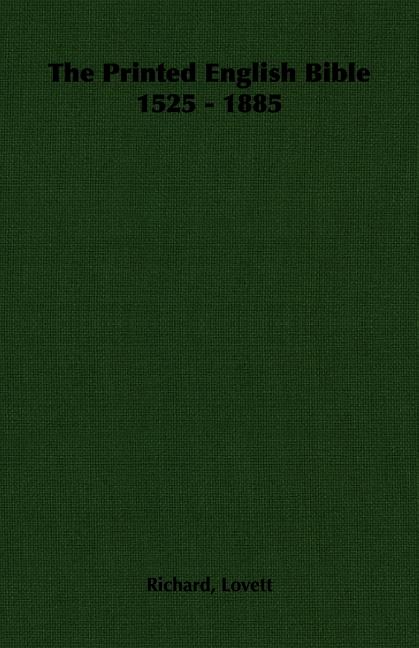 The Printed English Bible 1525 - 1885